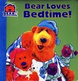 Books : Bear Loves Bedtime (Bear in the Big Blue House)