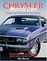 Chrysler Muscle Cars: The Ultimate Guide