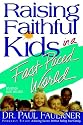 Raising Faithful Kids in a Fast-Paced World