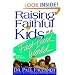 Raising Faithful Kids in a Fast-Paced World