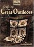 Granola Girl Quilting The Great Outdoors: Granola Girl Designs (Granola Girl)