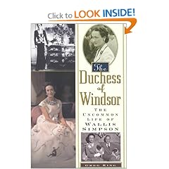 The Duchess Of Windsor: The Uncommon Life of Wallis Simpson
