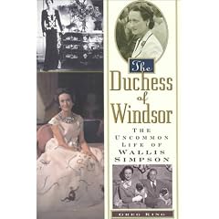 The Duchess of Windsor: Uncommon Life of Wallis Simpson