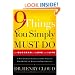 Nine Things You Simply Must Do: To Succeed in Love and Life