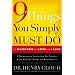 9 Things You Simply Must Do to Succeed in Love and Life: A Psychologist Probes the Mystery of Why Some Lives Really Work and Others Don't