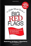 The Little Black Book of Big Red Flags: Relationship Warning Signs You Totally Spotted... But Chose to Ignore