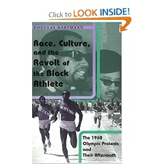 Race, Culture, and the Revolt of the Black Athlete: The 1968 Olympic Protests and Their Aftermath