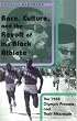 Race, Culture, and the Revolt of the Black Athlete: The 1968 Olympic Protests and Their Aftermath