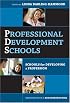 Professional Development Schools: Schools For Developing A Profession