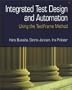 Integrated Test Design and Automation: Using the Testframe Method