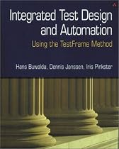 Integrated Test Design and Automation: Using the Testframe Method
