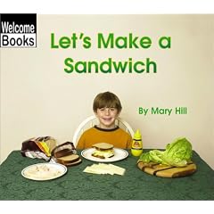 Let's Make a Sandwich (Welcome Books: In the Kitchen)