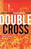 Double Cross: Japanese Americans in Black and White Chicago (Illinois)