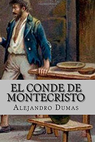 El Conde de Montecristo (Spanish Edition), by Alejandro Dumas