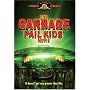 The Garbage Pail Kids Movie