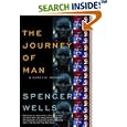 The Journey of Man: A Genetic Odyssey by Spencer Wells