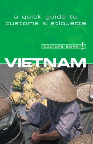City Travel Guides Discounted  Books : Vietnam - Culture Smart!: a quick guide to customs and etiquette (Culture Smart!)