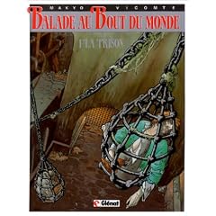 Balade au bout du monde, tome 1 : La prison