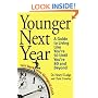 Younger Next Year: Turn Back Your Biological Clock