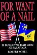 For Want of a Nail: If Burgoyne Had Won at Saratoga (Greenhill Military Paperback)