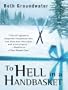 To Hell in a Handbasket (A Claire Hanover, Gift Basket Designer, Mystery)