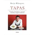Tapas: Pinchos, Brochetas, Raciones, Cazuelas Y Tapeo Moderno (Obras Diversas / Diverse Works)