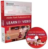 Adobe Flash Professional CS6: Learn by Video: Core Training in Rich Media Communication