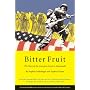 Bitter Fruit: The Story of the American Coup in Guatemala, Revised and Expanded (David Rockefeller Center Series on Latin American Studies)