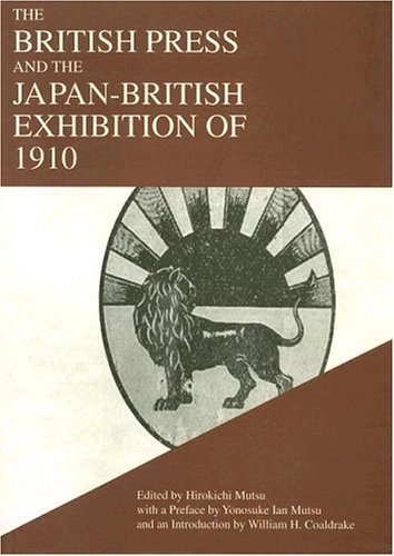 The British Press and the Japan-British Exhibition of 1910