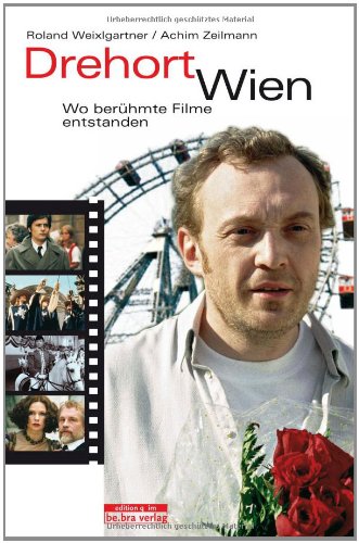 dp-tech Drehort Wien: Wo ber&uuml;hmte Filme entstanden