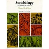 Sociobiology: The Abridged Edition