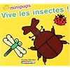 Vive les insectes !