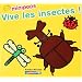 Vive les insectes !