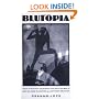 Blutopia: Visions of the Future and Revisions of the Past in the Work of Sun Ra, Duke Ellington, and Anthony Braxton