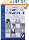 IT Service Management: An Introduction: Based on ITIL (Spanish version) (Spanish Edition)