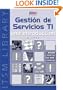 IT Service Management: An Introduction: Based on ITIL (Spanish version) (Spanish Edition)