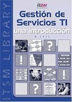 IT Service Management: An Introduction: Based on ITIL (Spanish version) (Spanish Edition)