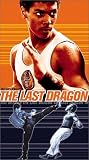 The Last Dragon The Last Dragon