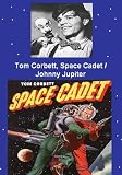 Tom Corbett Space Cadet / Johnny Jupiter