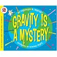 Gravity Is a Mystery (Let's-Read-and-Find... Science 2)