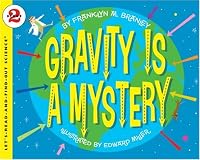 Gravity Is a Mystery (Let's-Read-and-Find-Out Science 2)
