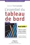 L'essentiel du tableau de bord : M�thode compl�te et mise en pratique avec Microsoft Excel