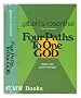 Four Paths to One God; Today's Jew and His Religion