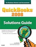 QuickBooks 2008 Solutions Guide for Business Owners and Accountants