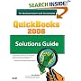 QuickBooks 2008 Solutions Guide for Business Owners and Accountants