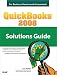 QuickBooks 2008 Solutions Guide for Business Owners and Accountants