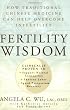 Fertility Wisdom: How Traditional Chinese Medicine Can Help Overcome Infertility