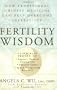 Fertility Wisdom: How Traditional Chinese Medicine Can Help Overcome Infertility