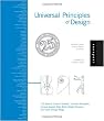 Universal Principles of Design, Revised and Updated: 125 Ways to Enhance Usability, Influence Perception, Increase Appeal, Make Better Design Decisions, and Teach through Design