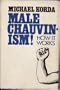 Male chauvinism! How it works